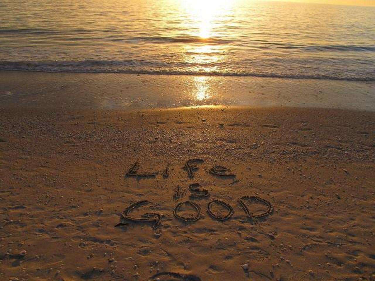 Life is Good