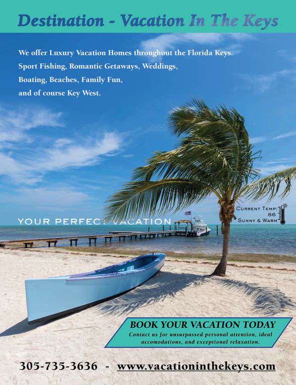 we are VACATION IN THE KEYS our job is to help our guest enjoy their Vacation